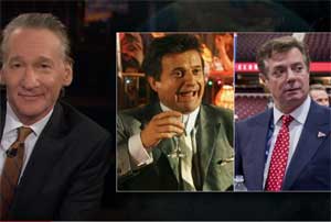 Bill Maher I Don't Know It For a Fact, Joe Pesci and Paul Manafort, Nov 3 2017