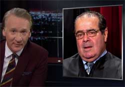 Bill Maher with gay marriage hater antonin scalia