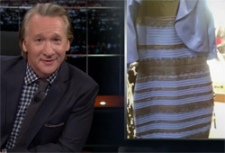 Bill Maher and the dress