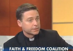 Fox Priest: Atheists Shouldn't Be President, They Are Not Afraid of Hell   