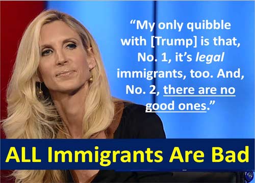 ann coulter all immigrants are bad