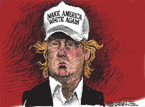 Donald Trump Making American White Again