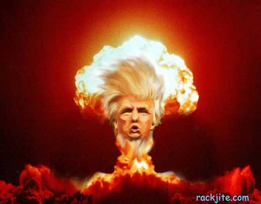 Donald Trump goes nuclear