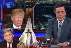 Stephen Colbert, Donald Trump, David Duke and the Ku Klux Klan 