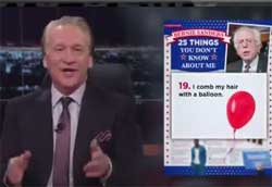 Bill Maher, things you did not know about Bernie Sanders