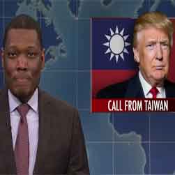 SNL Weekend Update, Taiwan, media finally questions if Trump knows what he's doing? 