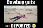 Cowboy gets Deported, know the language