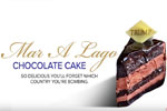 Mar a Lago Chocolate Cake causes a missile strike on Iraq