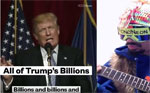 Trump says Billions and Billions a Billion times, MonoNeon