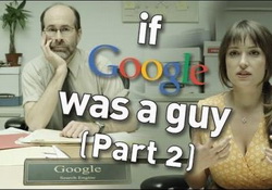 What If: GOOGLE Was a Real Guy?  College Humor Video NSFW 