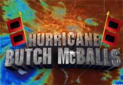 Hurricane Butch McBalls