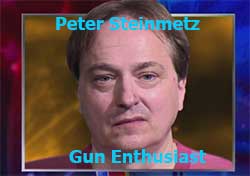 gun enthusiast Peter Steinmetz